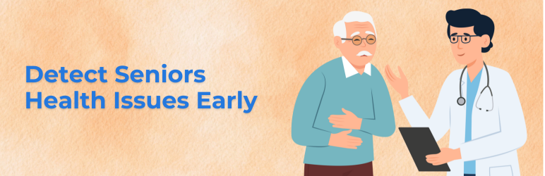 common-health-issues-for-seniors-recognize-them-early