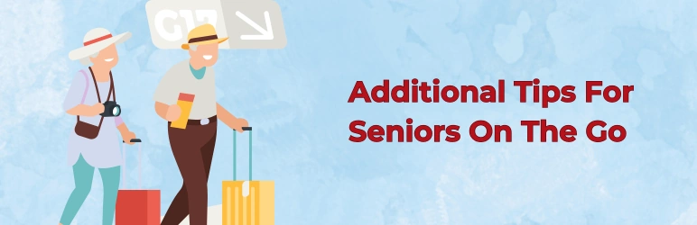 elderly-on-the-go-additional-tips