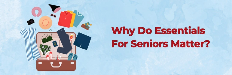 essentials-for-seniors-why-do-they-matter