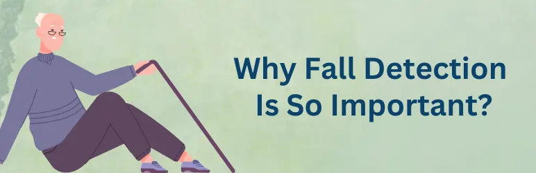fall-detection-watch-why-is-it-important