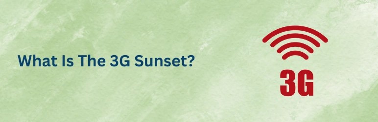 life-assure-3g-sunset-in-canada-what-is-it