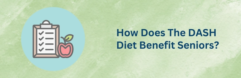 life-assure-7-day-dash-diet-for-seniors-how-it-benefits