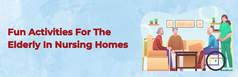 life-assure-activities-for-the-elderly-in-nursing-homes-fun