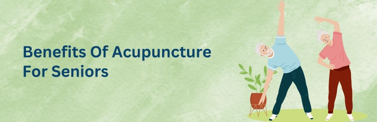 life-assure-acupuncture-for-seniors-benefits