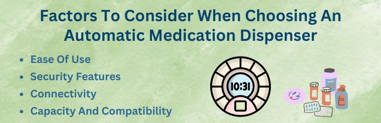 life-assure-automatic-medication-dispenser-factors-to-consider-when-choosing