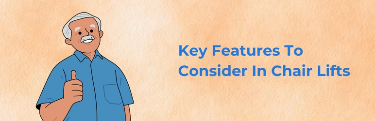 life-assure-chair-lifts-for-seniors-key-features