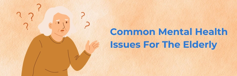 life-assure-common-health-issues-for-elderly-mental-issues