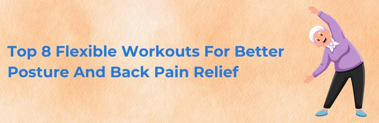 life-assure-flexibility-exercises-to-improve-posture-top-8