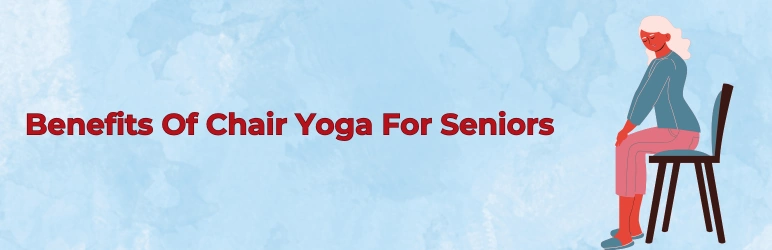 life-assure-free-chair-yoga-benefits