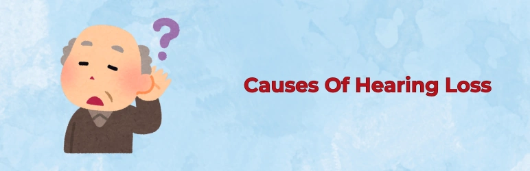 life-assure-hearing-loss-symptoms-causes