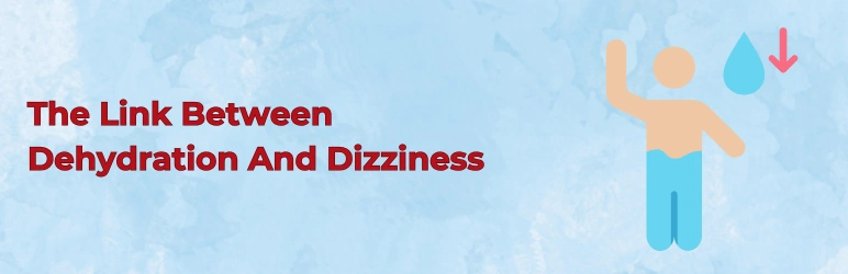 life-assure-how-dehydration-lead-to-dizziness-the-link