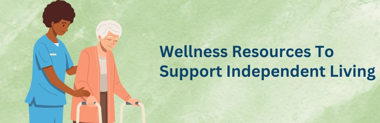 life-assure-independent-living-wellness-resources