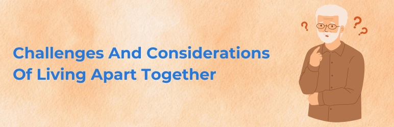 life-assure-living-apart-together-challanges