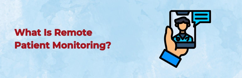 life-assure-remote-patient-monitoring-what-is-it