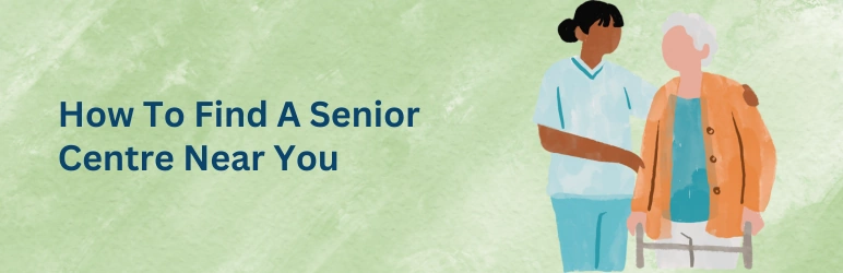 life-assure-senior-centre-near-me-how-to-find