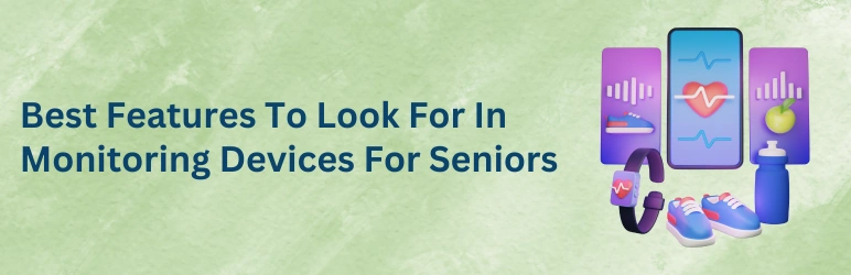 life-assure-senior-monitoring-devices-best-features