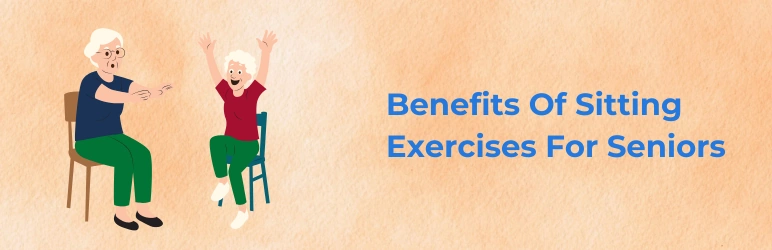 life-assure-sitting-exercises-for-seniors-benefits