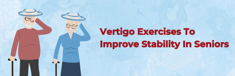 life-assure-vertigo-in-seniors-exercises