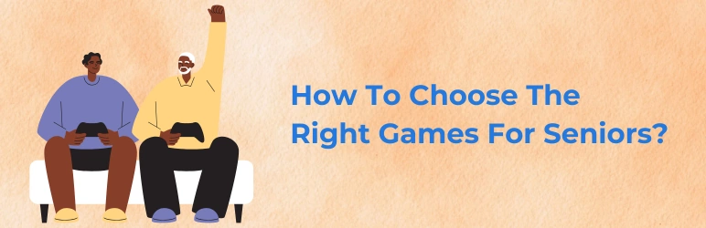 life-assure-video-games-for-seniors-how-to-choose-the-right-games