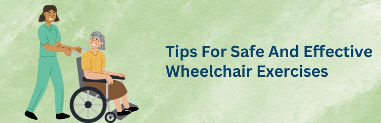 life-assure-wheelchair-exercises-for-seniors-tips