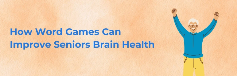 life-assure-word-games-for-seniors-how-they-improve-brain-health