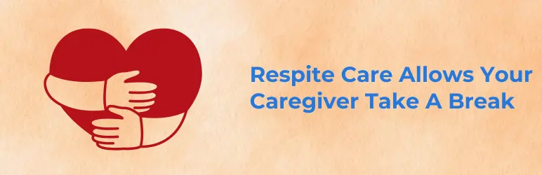 respite-care-help-your-caregiver