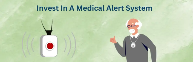 safety-a-home-for-seniors-invest-in-a-medical-alert-system
