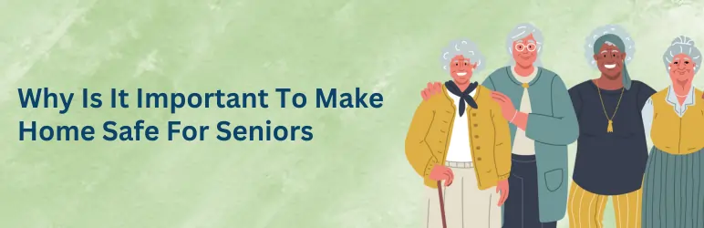 safety-a-home-for-seniors-why-is-it-important