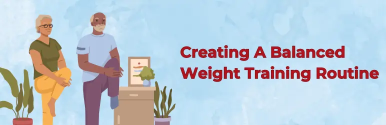senior friendly weight training create balance