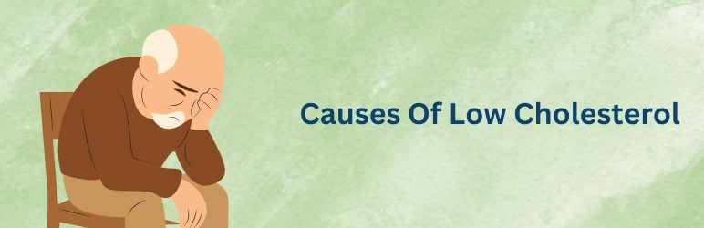 symptoms-of-low-cholesterol-causes-and-reasons