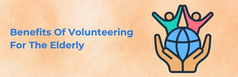 volunteer-opportunities-for-seniors-benefits-for-the-elderly