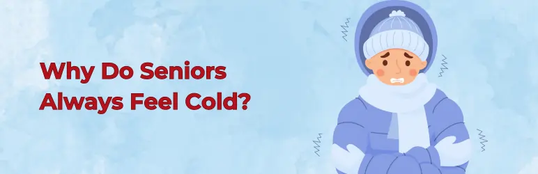 why-seniors-are-always-cold-how-to-help