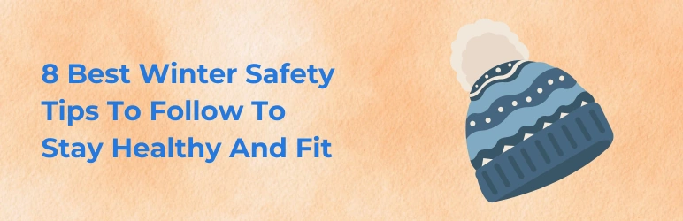 winter-safety-tips-to-stay-healthy