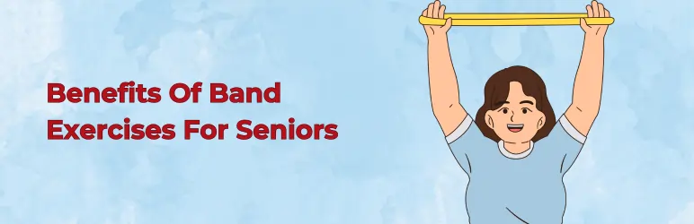 band-exercises-for-arms-benefits-for-seniors
