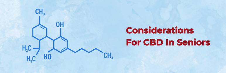 cbd-for-seniors-benefits-considerations-for-seniors
